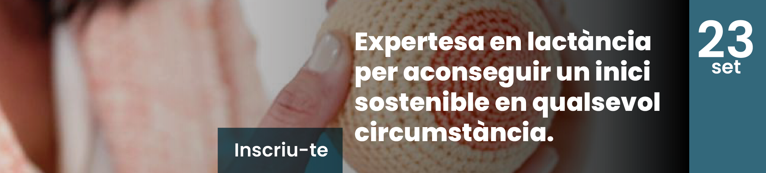 Jornada de lactància. Expertesa en lactància per aconseguir un inici sostenible en qualsevol circumstància
