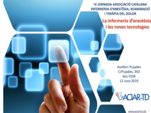 L’ACIAR-TD presenta la IV Jornada “La Infermera d’anestèsia i les noves tecnologies”