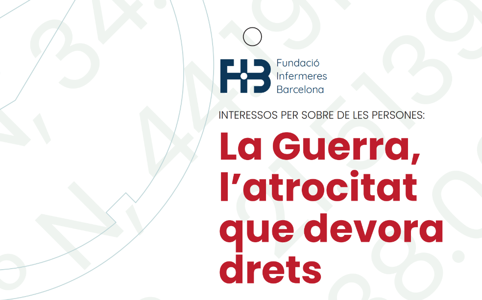 La Fundació Infermeres Barcelona presenta el primer dossier sobre l'impacte humà de cinc conflictes armats