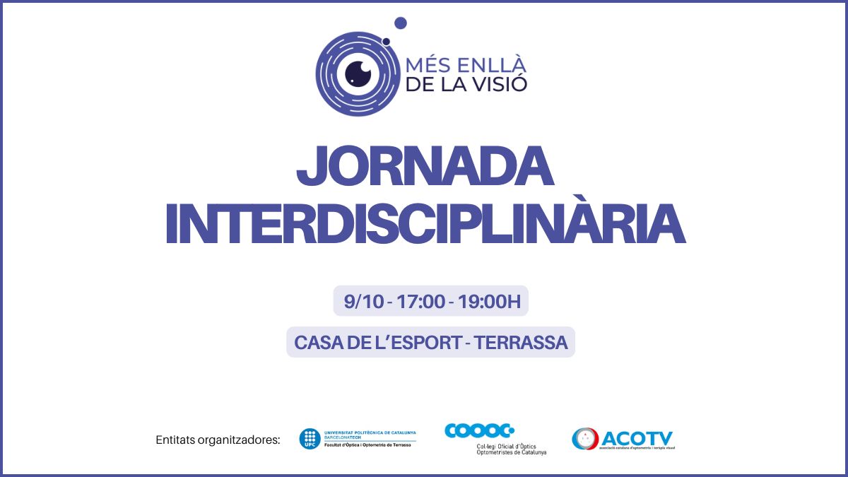 Jornada Interdisciplinària “Més enllà de la visió”