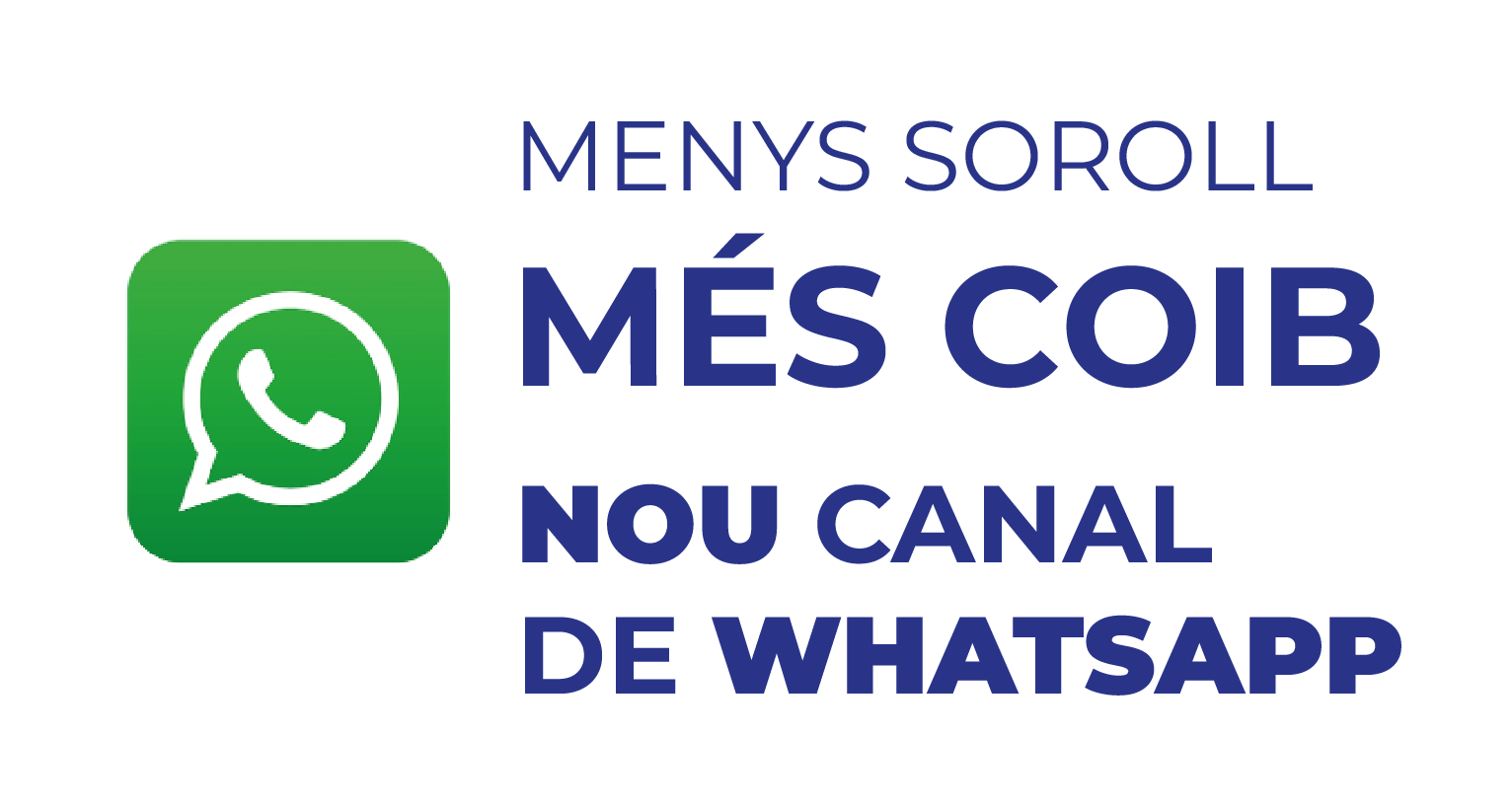 El COIB estrena un nou canal de WhatsApp. Tota la informació, al teu mòbil