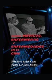 Presentació del llibre: Sobre médicos, enfermeras y enfermedades en el cine de Salvador Rofes.